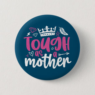 Tough As A Mother Strong Cool Mom Mother's Day 6 Cm Round Badge