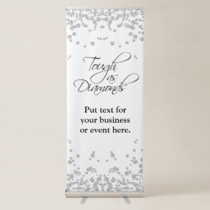TOUGH AS DIAMONDS RETRACTABLE BANNER