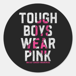 Tough Boys Wear Nk Breast Cancer Awareness Shirts  Classic Round Sticker