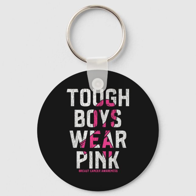 Tough Boys Wear Nk Breast Cancer Awareness Shirts  Key Ring (Front)