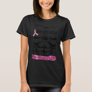 Tough Boys Wear Pink Cool Pink Ribbon Abs T-Shirt