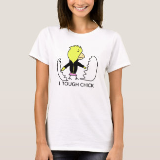 Tough chick T-Shirt