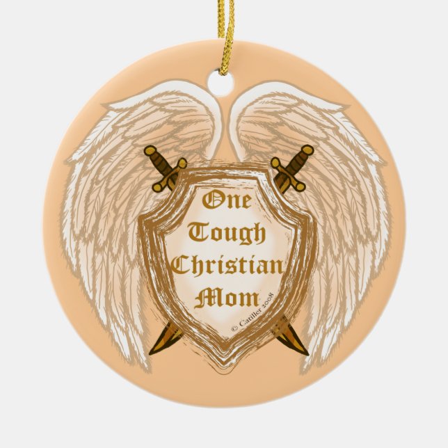 Tough Christian Mum  ornament (Front)
