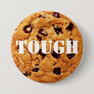 Tough Cookie 7.5 Cm Round Badge