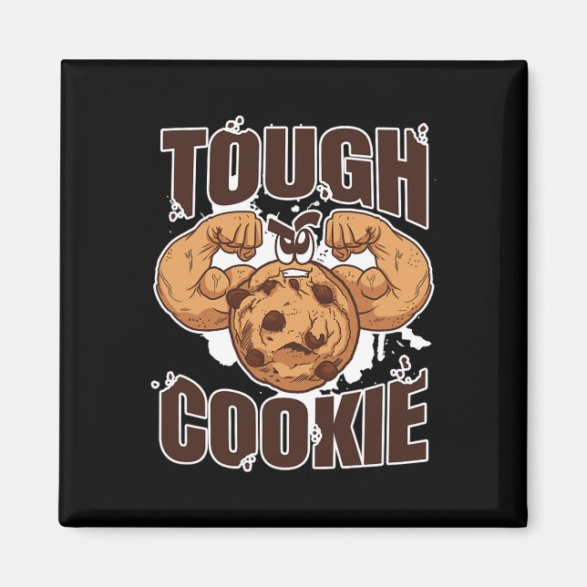 Tough Cookie Bodybuilding Food Lover Muscular  Magnet (Front)