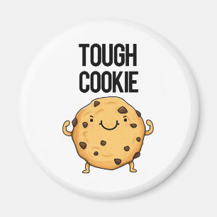 Tough Cookie Funny Cookie Pun Magnet