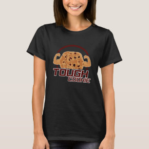 Tough Cookie T-Shirt