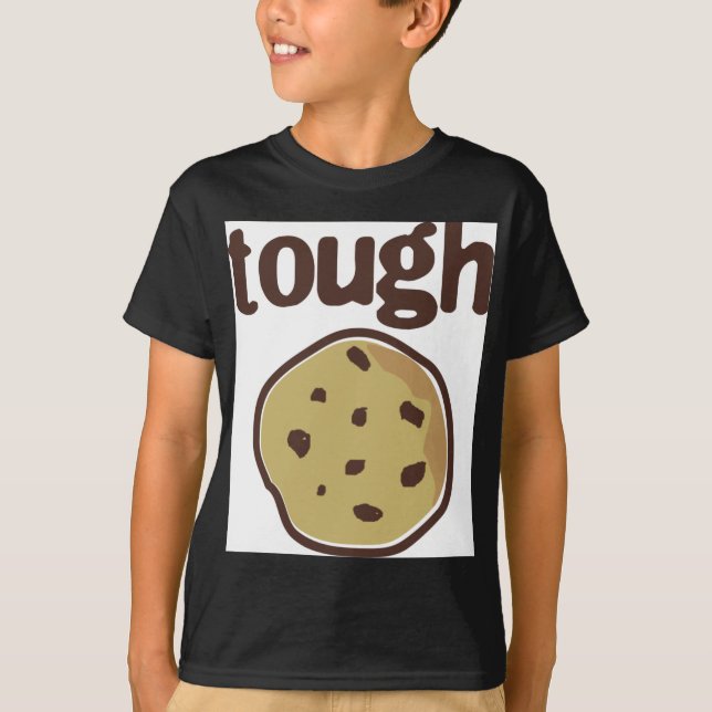 Tough Cookie T-shirt (Front)