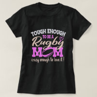 Tough Crazy Rugby Mum, Mum Rugby lover Gift