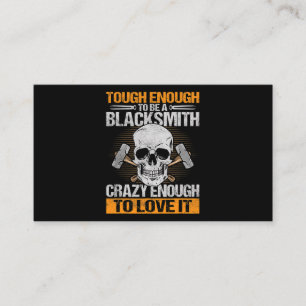 Tough Enough To Be A Blacksmith Ironworker Forger  Business Card