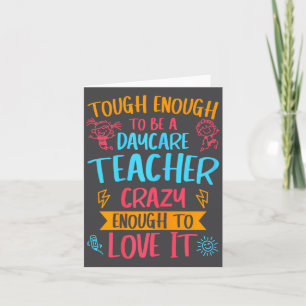 Tough Enough To Be A Daycare Teacher Funny Daycare Card
