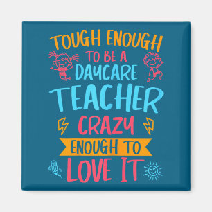 Tough Enough To Be A Daycare Teacher Funny Daycare Magnet
