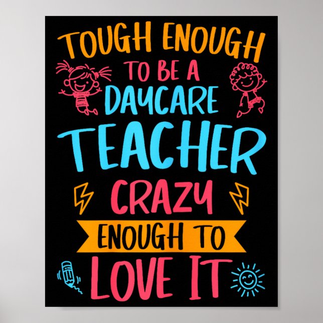 Tough Enough To Be A Daycare Teacher Funny Daycare Poster (Front)