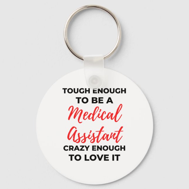 Tough Enough To Be A Medical Assistant 2 Key Ring (Front)