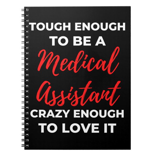 Tough Enough To Be A Medical Assistant Notebook (Front)