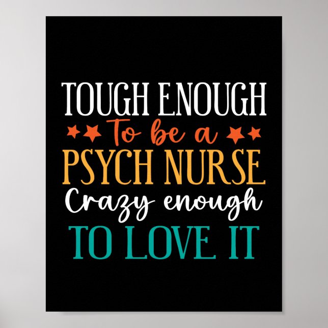 Tough Enough To Be A Psych Nurse  Poster (Front)