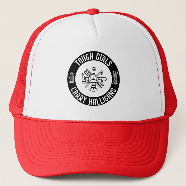 Tough Girls Carry Halligans Funny Firefighter Cool Trucker Hat (Front)