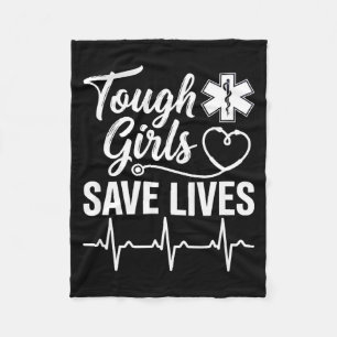 Tough Girls Save Lives Ems Paramedic Emt Stethosco Fleece Blanket