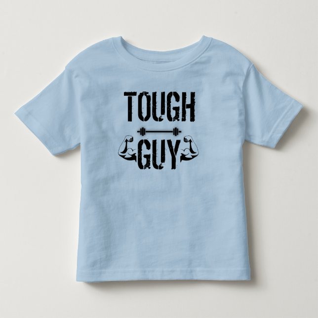 "Tough Guy" - Toddler Tee (Front)