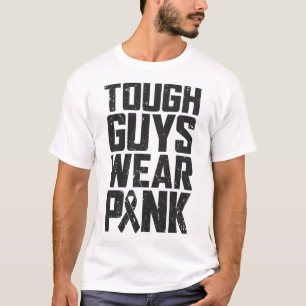 Tough Guys Wear Pink Breast Cancer Awareness Men B T-Shirt