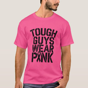 Tough Guys Wear Pink Breast Cancer Awareness Men T-Shirt