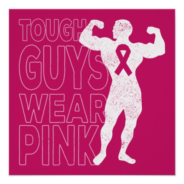 Tough Guys Wear Pink Breast Cancer Awareness Poster (Front)