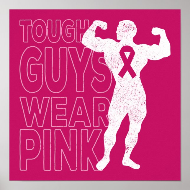 Tough Guys Wear Pink Breast Cancer Awareness Poster (Front)