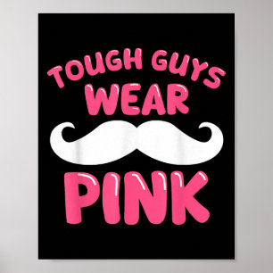 Tough Guys Wear Pink Men Husband Boys  Poster