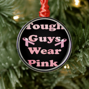 Tough Guys Wear Pink Metal Tree Decoration
