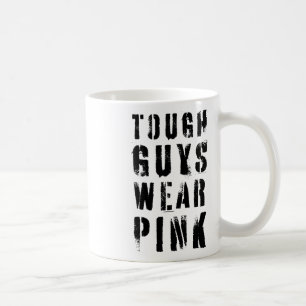 Tough Guys Wear Pink Vintage Pink Breast Cancer Aw Coffee Mug