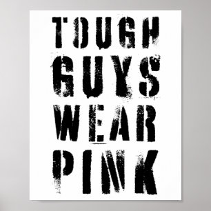 Tough Guys Wear Pink Vintage Pink Breast Cancer Aw Poster