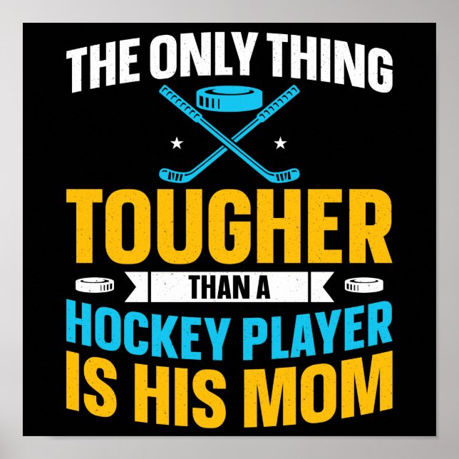 Tough Hockey Mum Poster (Front)