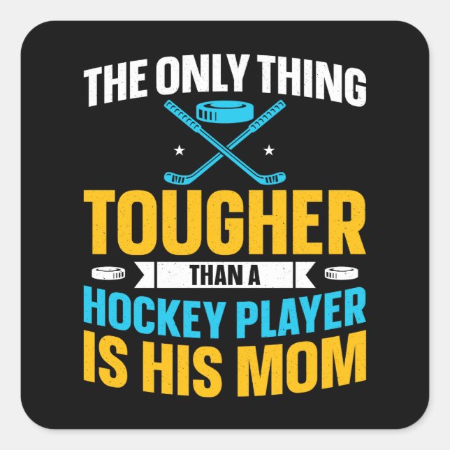 Tough Hockey Mum Square Sticker (Front)