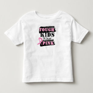 Tough Kids Wear Pink - Breast Cancer Awareness Toddler T-Shirt