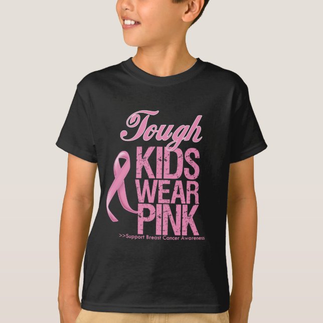 Tough Kids Wear Pink Cool Breast Cancer T-Shirt (Front)
