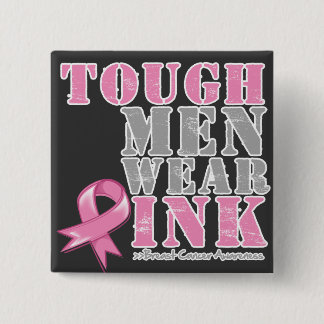Tough Men Wear Pink 15 Cm Square Badge