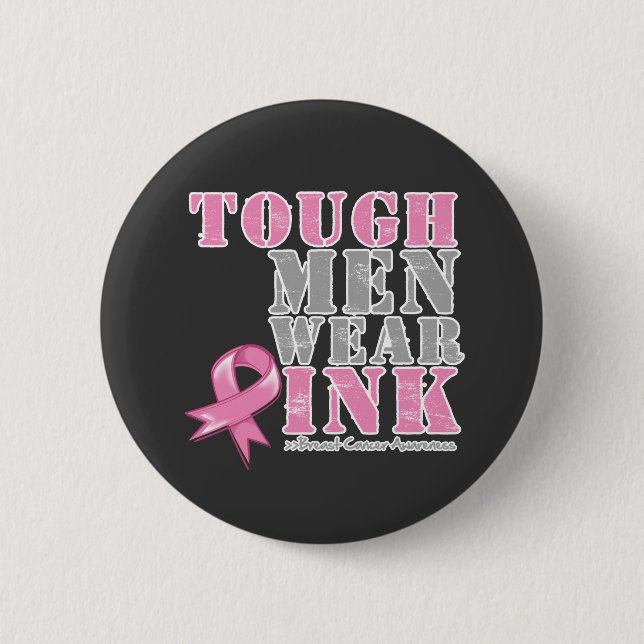 Tough Men Wear Pink 6 Cm Round Badge (Front)