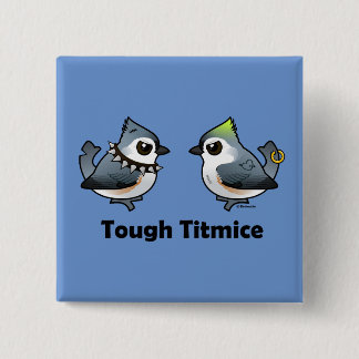 Tough Titmice 15 Cm Square Badge