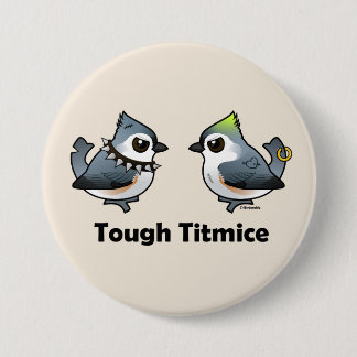 Tough Titmice 7.5 Cm Round Badge