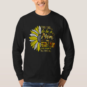 Tough To Be A Mom And Ferret Mom Crazy Mother's Da T-Shirt