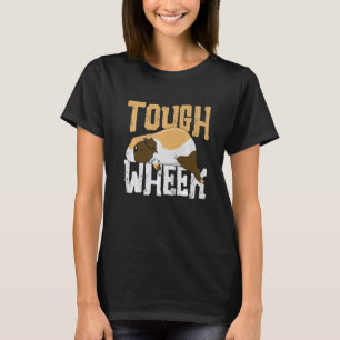 Tough Wheek  Guinea Pig Guinea Pigs  Pet Cavy T-Shirt
