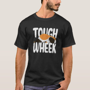 Tough Wheek Guinea Pig Puns Cute Pet Pet Owner T-Shirt