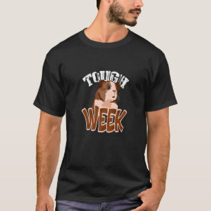 Tough Wheek Love Guinea Pigs Pig Pet T-Shirt