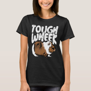 Tough Wheek Week  Guinea Pig Puns Cute Small Pet T-Shirt