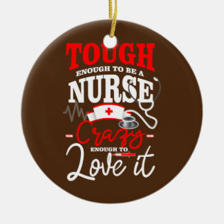 Tougher Enough To Be A Nurse Funny Healthcare Ceramic Tree Decoration