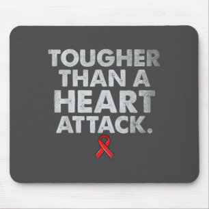 Tougher Than A Heart Attack Heart Disease Awarenes Mouse Mat