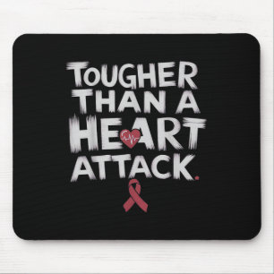 Tougher Than A Heart Attack Heart Disease Awarenes Mouse Mat
