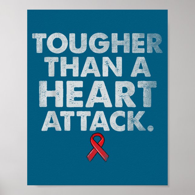 Tougher Than A Heart Attack Heart Disease Awarenes Poster (Front)