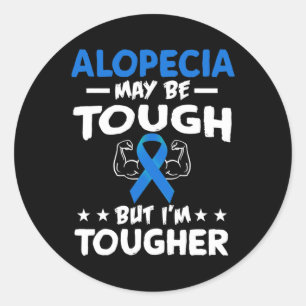 Tougher Than Alopecia T Shirt  Classic Round Sticker