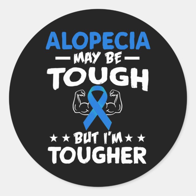 Tougher Than Alopecia T Shirt  Classic Round Sticker (Front)